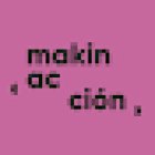 MakinAcción